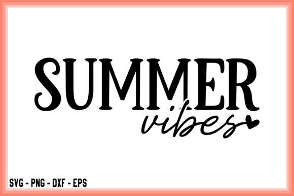 Summer Vibes: A Graphics Asset for Lifestyle & T-Shirt Designs