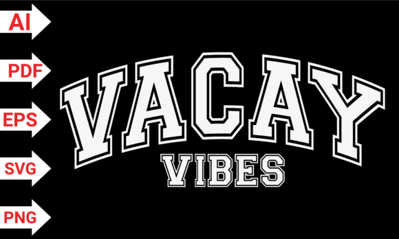Vacay Vibes Sublimation Summer Trip Graphics for T-Shirt Designs